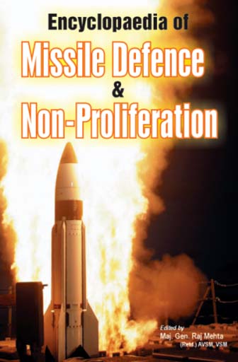 Encyclopaedia of Missile Defence & Non-Proliferation (Set of 2 Vols.)